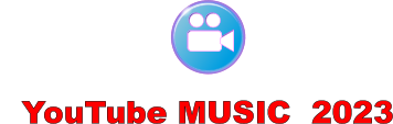 YouTube MUSIC  2023