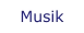 Musik