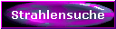 Strahlensuche