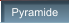 Pyramide